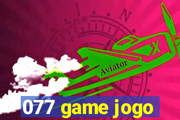 077 game jogo